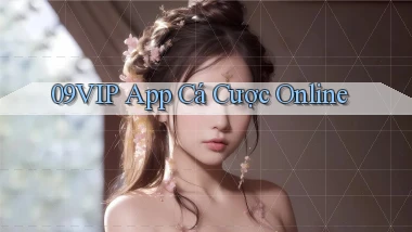 09vip app cá cược online