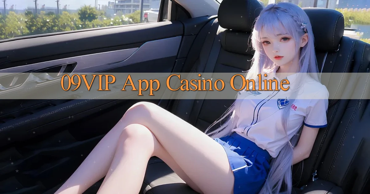 09vip app casino online