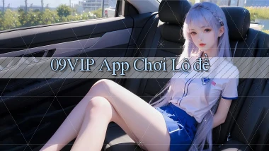 09vip app chơi lô đề