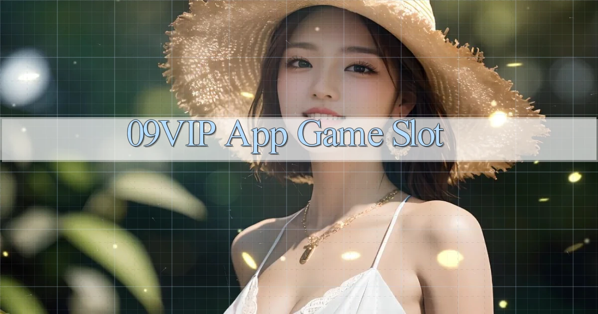 09vip app game slot