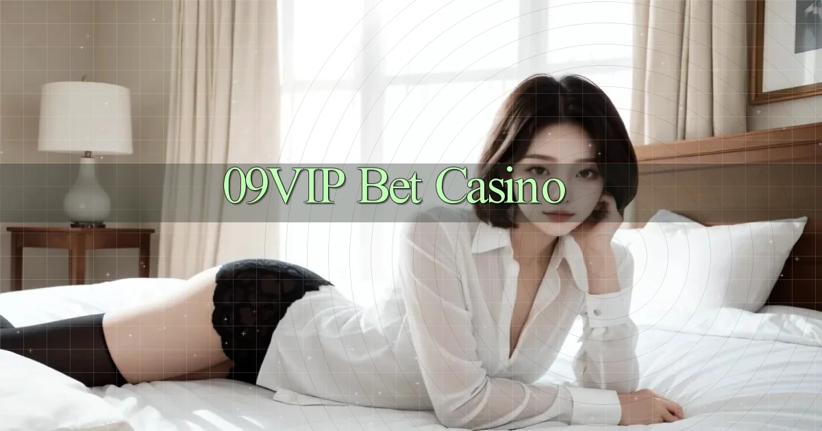 09vip bet casino