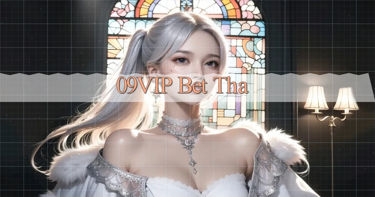 09vip bet tha