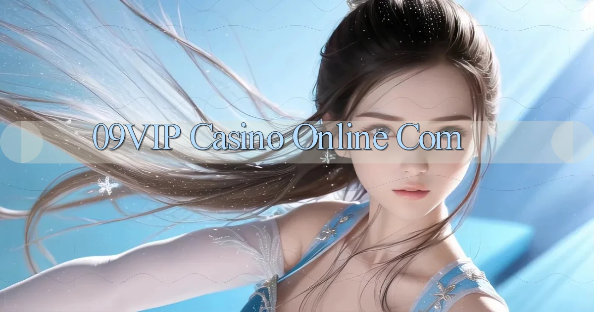 09vip casino online com