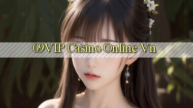 09vip casino online vn
