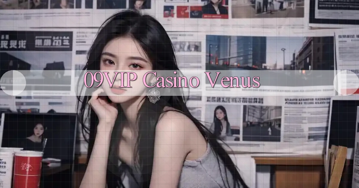 09vip casino venus