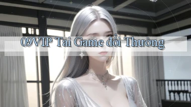 09vip  tai game đổi thưởng