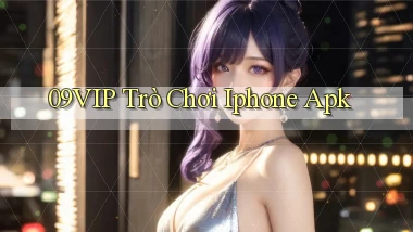09vip  trò chơi iphone apk