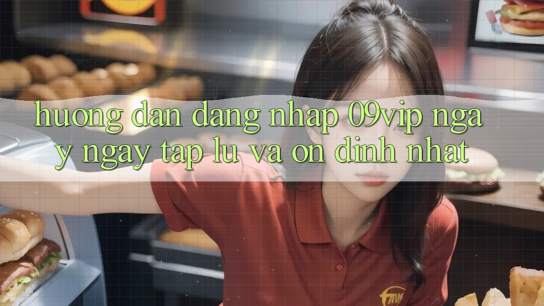 Hướng Dẫn Đăng Nhập 09vip Ngay ngay tắp lự Và Ổn định Nhất Hướng Dẫn Đăng Nhập 09vip Ngay ngay tắp lự Và Ổn định Nhất