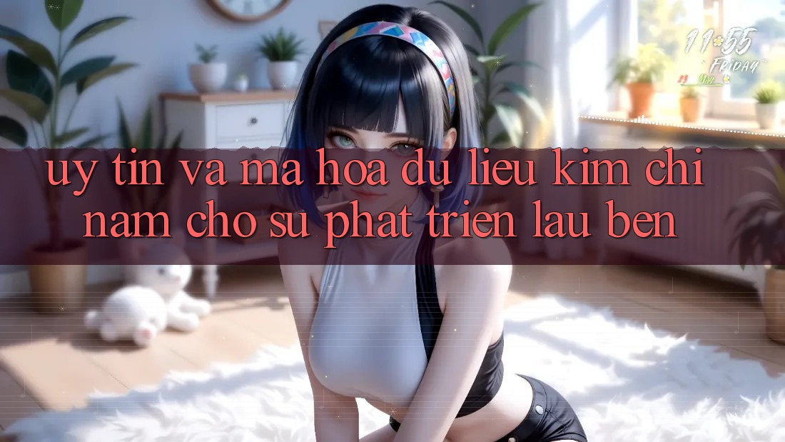 Uy Tín Và Mã hóa dữ liệu - Kim Chỉ Nam Cho Sự Phát Triển Lâu bền